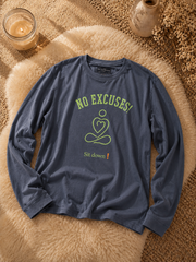 No Excuses Long Sleeve Shirt