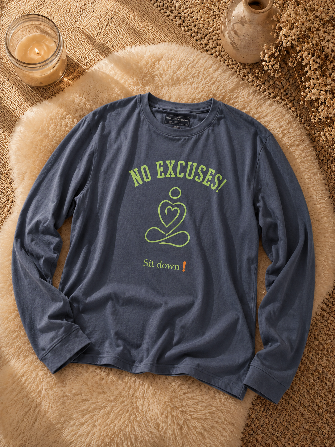 No Excuses Long Sleeve Shirt